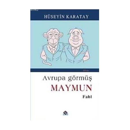 Avrupa Görmüş Maymun - Hüseyin Karatay