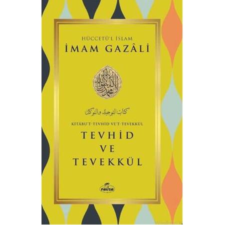 Tevhid ve Tevekkül | İmam Gazali